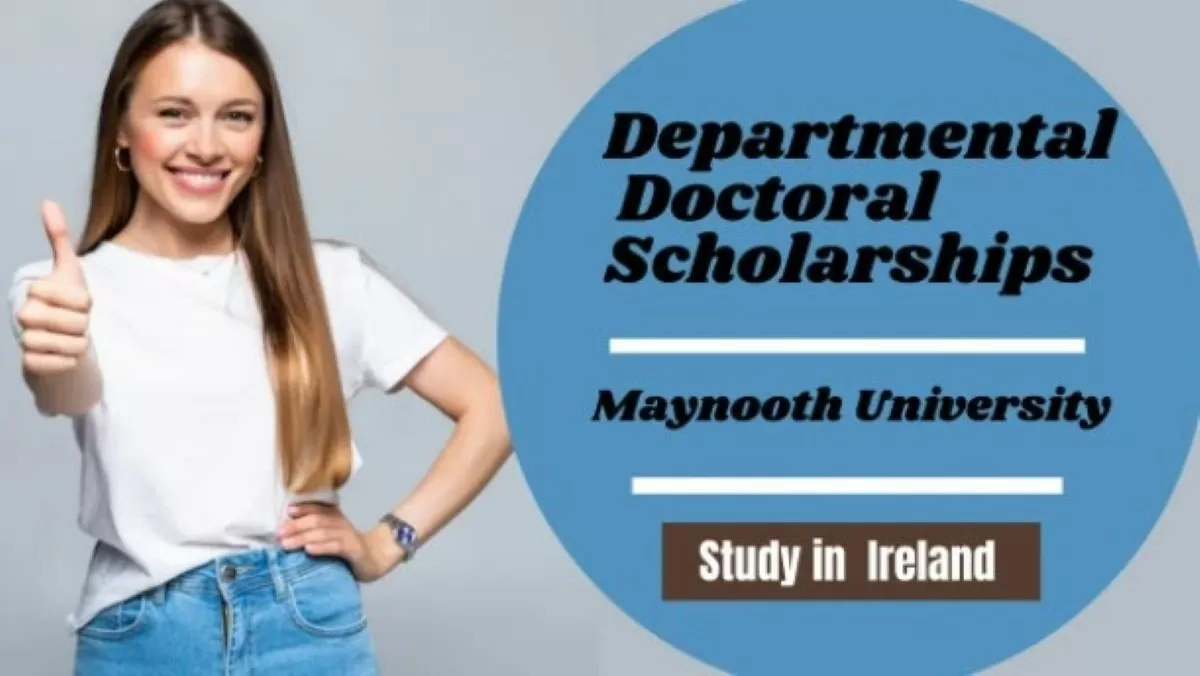 Maynooth University Departmental Doctoral Scholarships in Ireland for 2022/2023