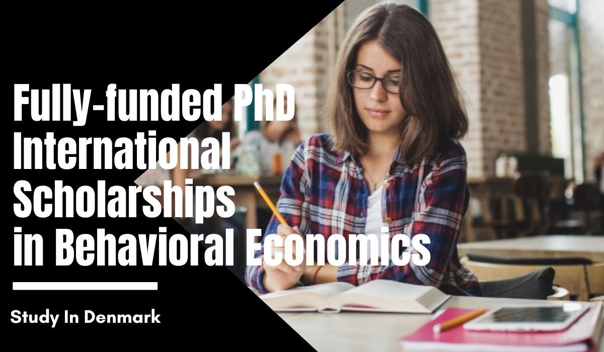 Fully-funded University of Southern Denmark PhD International Scholarships in Behavioral Economics, Denmark 2023