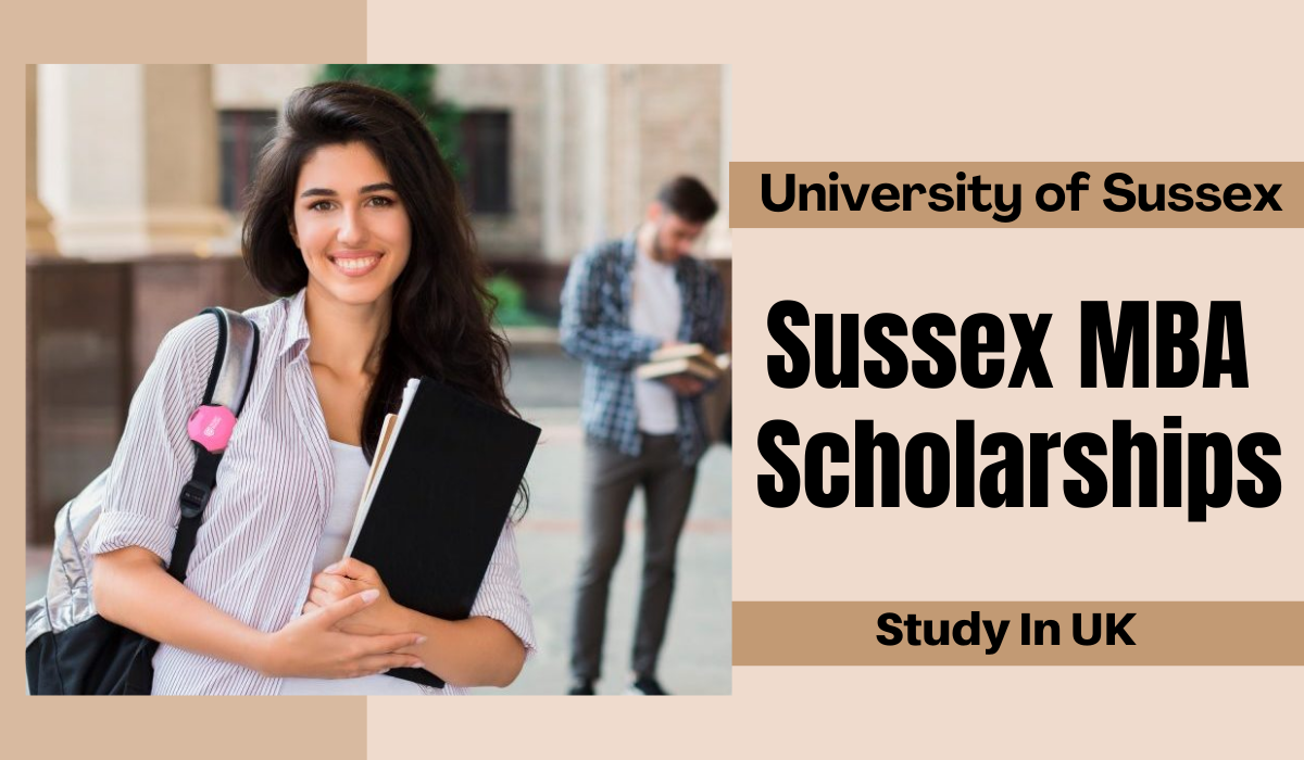 Sussex MBA Scholarships at the University of Sussex, UK 2023