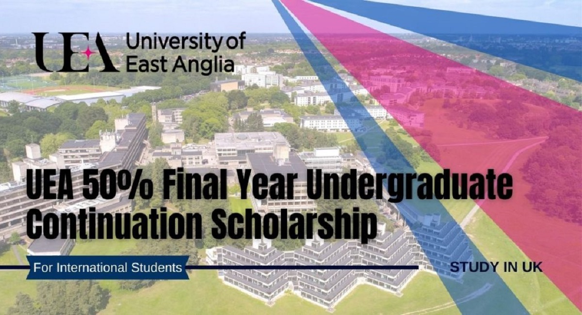 University Of East Anglia 50% Final Year Undergraduate Continuation ...