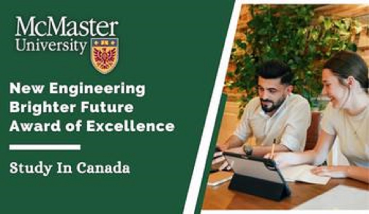 New Engineering Brighter Future Award of Excellence at McMaster University for International Students in Canada for 2024