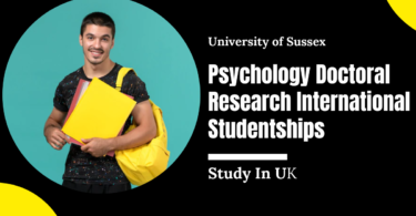 University of Sussex Psychology Doctoral Research International Studentships in UK, 2024