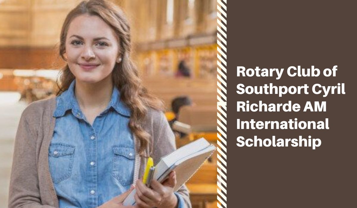 Griffith University Rotary Club of Southport Cyril Richarde AM International Scholarship, Australia 2024