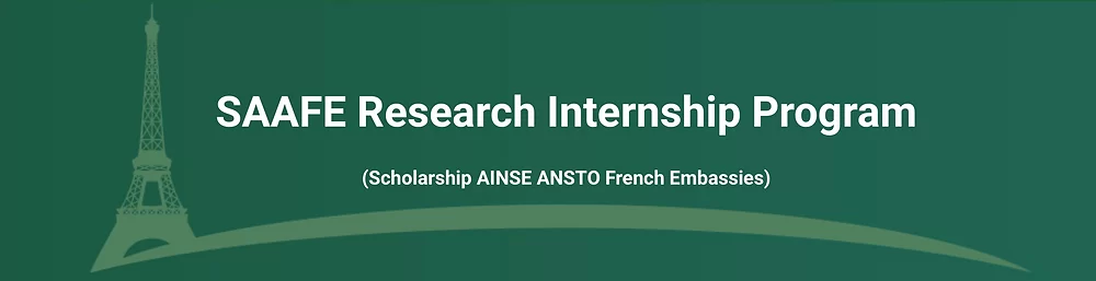 Scholarship AINSE ANSTO French Embassies (SAAFE) Research Internship Program, Australia 2024