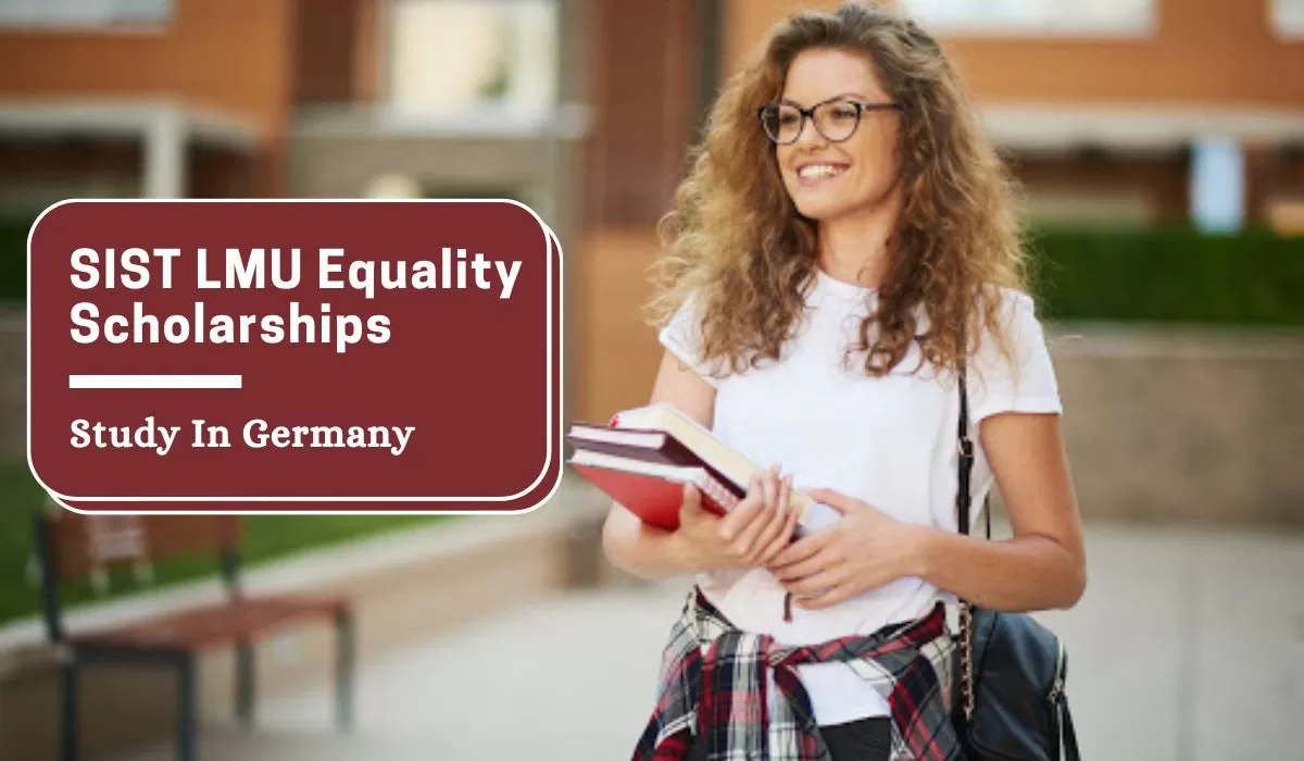 The Ludwig Maximilian University of Munich SIST LMU Equality Scholarships in Germany for 2024