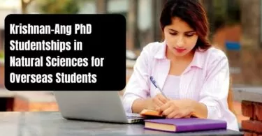 University of Cambridge Krishnan-Ang PhD Studentships in Natural Sciences for Overseas Students, UK 2024/2025