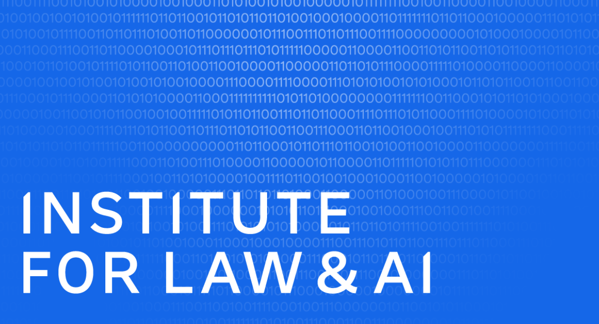 Institute for Law and AI